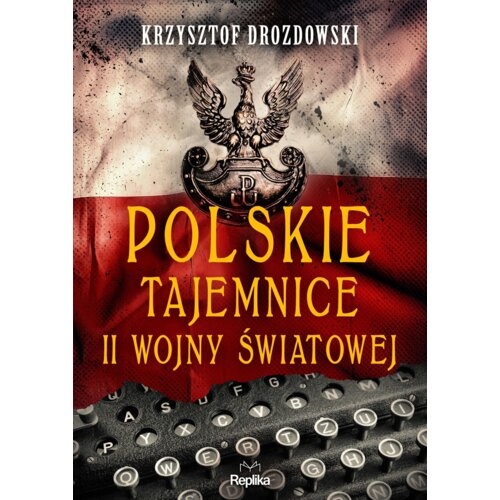 Polskie tajemnice II wojny światowej