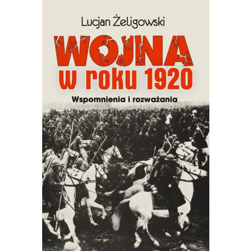 Wojna w roku 1920. Wspomnienia i rozważania