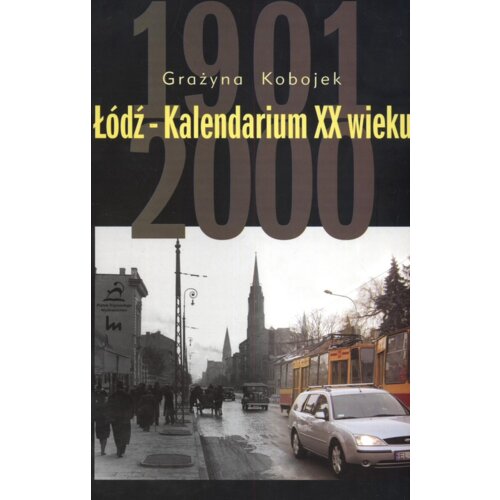 Łódź-Kalendarium XX wieku
