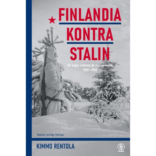Finlandia kontra Stalin. Od wojny zimowej do...