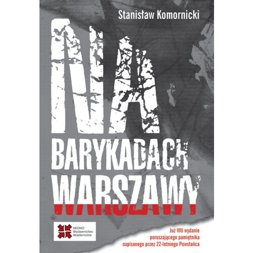 Na barykadach Warszawy Stanisław Komornicki