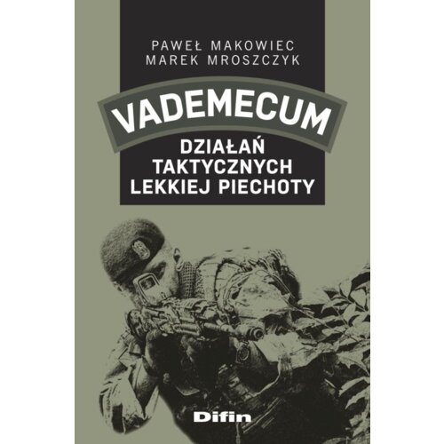 Vademecum działań taktycznych lekkiej piechoty