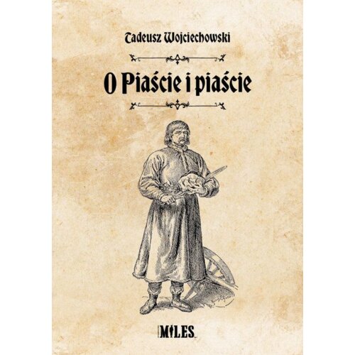 O Piaście i piaście