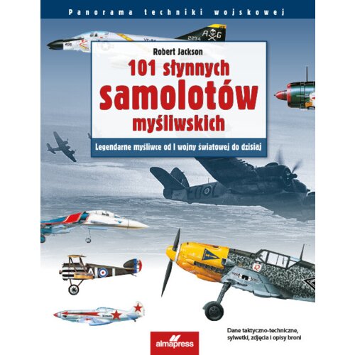 101 słynnych samolotów myśliwskich