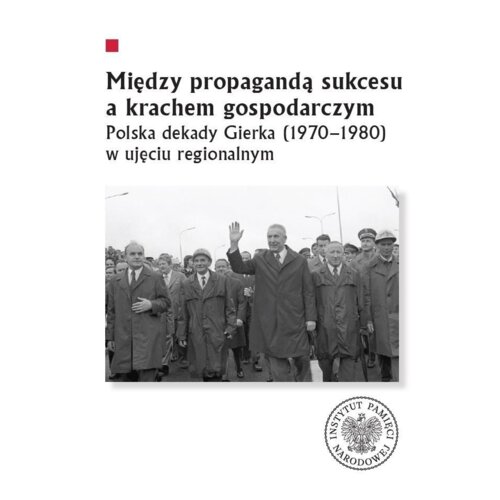 Między propagandą sukcesu a krachem gospodarczym