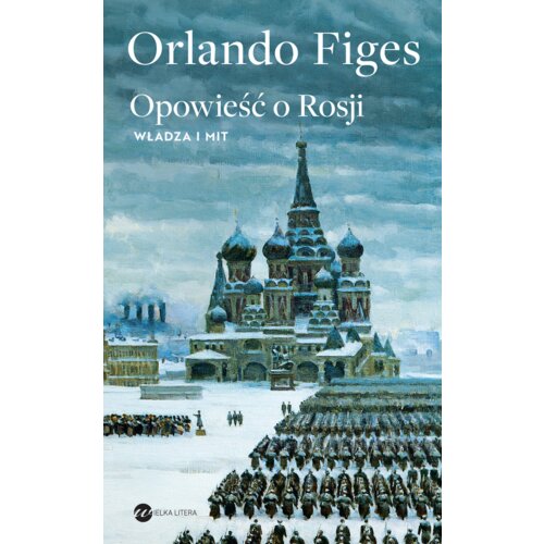 Opowieść o Rosji Władza i mit