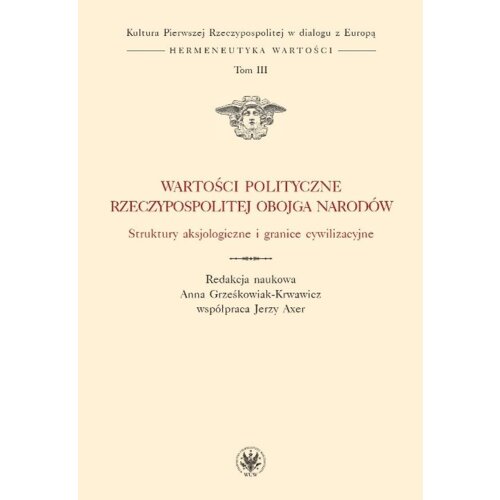 Wartości polityczne..T.3 Struktury aksjologiczne