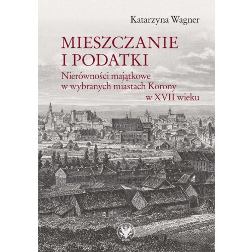 Mieszczanie i podatki. Nierówności majątkowe...