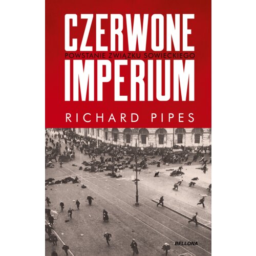 Czerwone imperium. Powstanie Związku Sowieckiego
