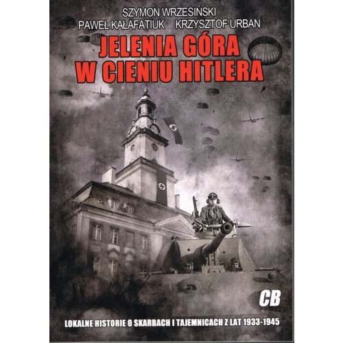Jelenia Góra w cieniu Hitlera