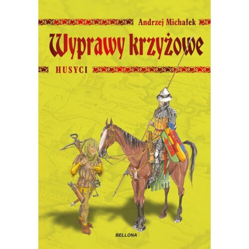 Wyprawy krzyżowe. Husyci Andrzej Michałek