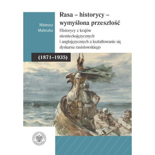 Rasa - Historycy - Wymyślona Przeszłość
