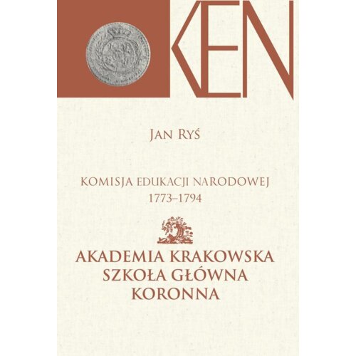 Komisja Edukacji Narodowej 1773-1794 T.3 cz.1