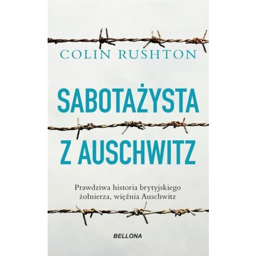 Sabotażysta z Auschwitz Colin Rushton