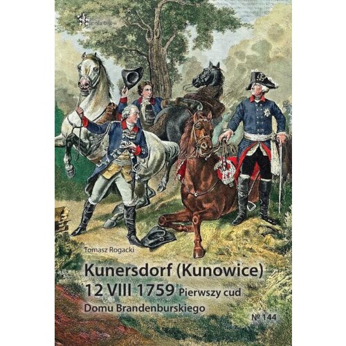 Kunersdorf (Kunowice) 12 VIII 1759 Tomasz Rogacki