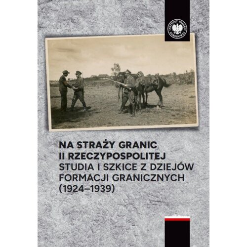 Na straży granic II Rzeczypospolitej Artur Ochał