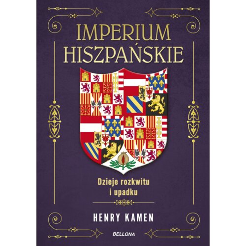 Imperium hiszpańskie. Dzieje rozkwitu i upadku