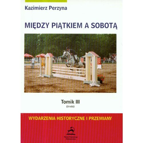 Środa. Między piątkiem a sobotą. Tomik 3