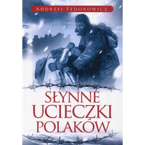 Słynne ucieczki Polaków