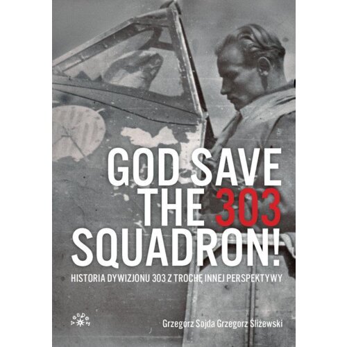 God Save The 303 Squadron!