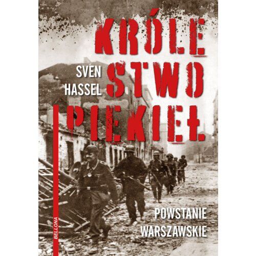 Królestwo piekieł. Powstanie Warszawskie
