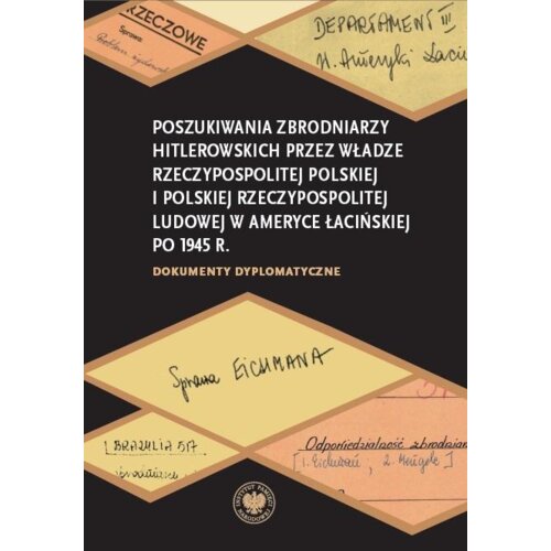 Poszukiwania zbrodniarzy hitlerowskich przez...