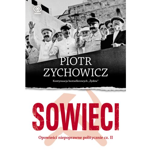 Sowieci. Opowieści niepoprawne politycznie. Część 2
