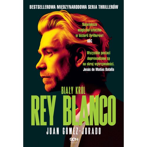 Rey Blanco. Biały Król. Antonia Scott. Tom 3