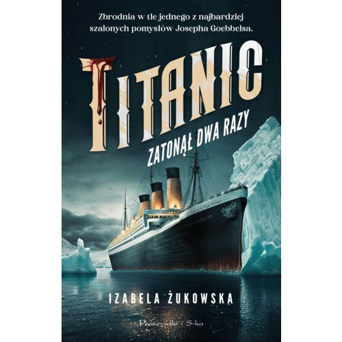 Titanic zatonął dwa razy