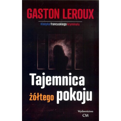 Klasyka. Tajemnica żółtego pokoju