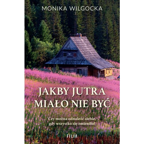 Jakby jutra miało nie być