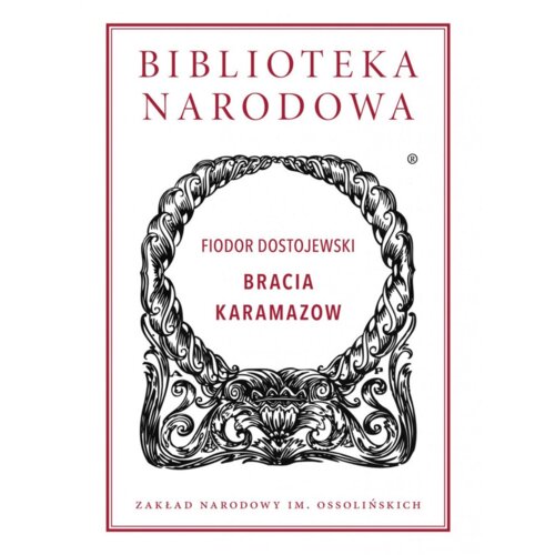 Bracia Karamazow. Biblioteka Narodowa