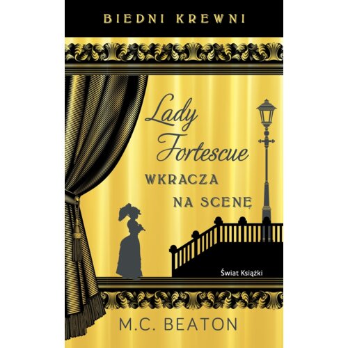 Biedni krewni. Lady Fortescue wkracza na scenę
