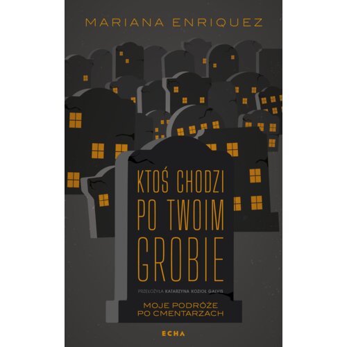 Ktoś chodzi po twoim grobie