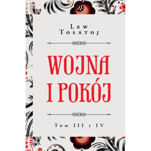Wojna i pokój. Tomy 3-4