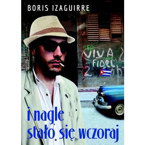 I nagle stało się wczoraj