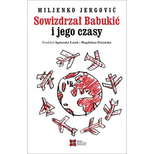 Sowizdrzał Babukić i jego czasy