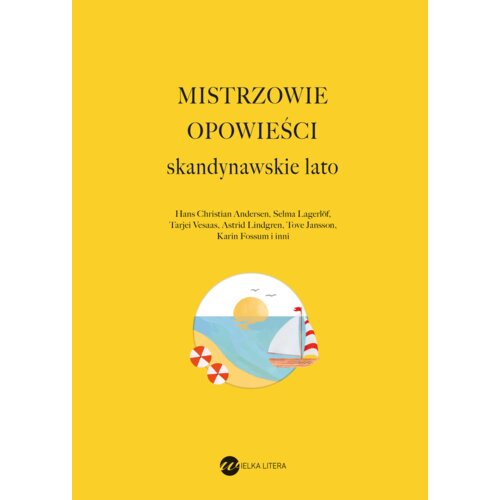 Mistrzowie opowieści. Skandynawskie lato
