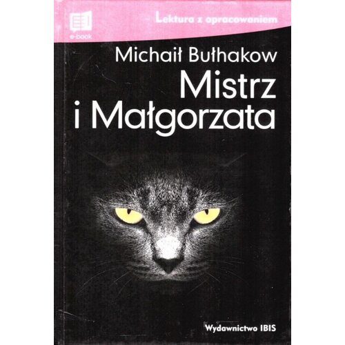 Mistrz i Małgorzata. Lektura z opracowaniem