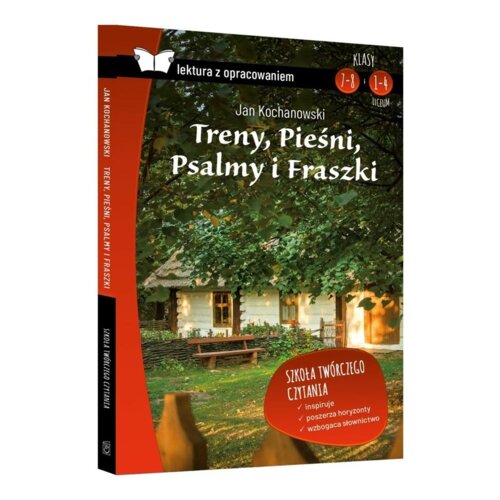 Treny, Pieśni, Psalmy i Fraszki. Lektura z opracowaniem