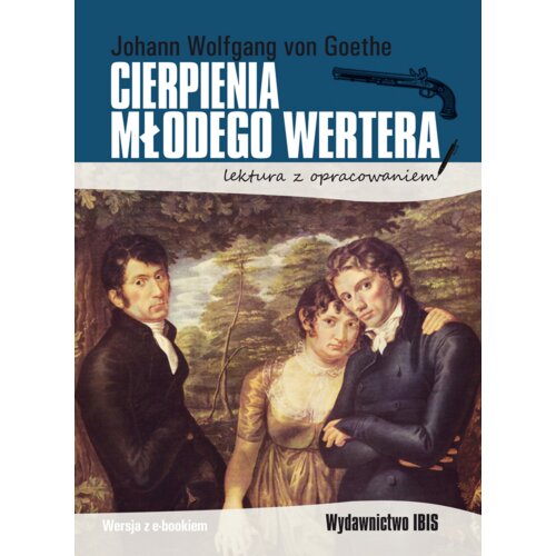 Cierpienia młodego Wertera. Lektura z opracowaniem