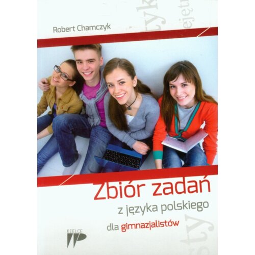 Zbiór zadań z języka polskiego dla gimnazjalistów
