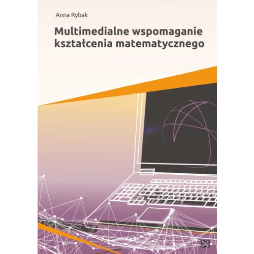 Multimedialne wspomaganie kształcenia matematyczn.