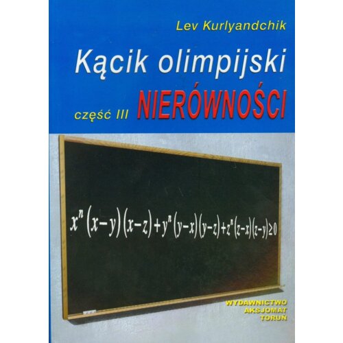 Nierówności. Kącik olimpijski. Część 3