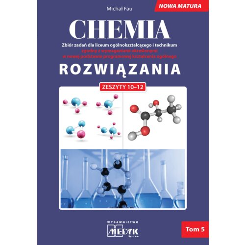Chemia Zbiór zadań LO Rozwiązania do zeszyt. 10-12