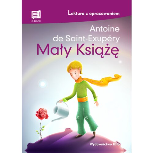 Mały Książę. Lektura z opracowaniem