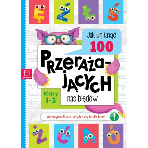 Jak uniknąć 100 przerażających nas błędów