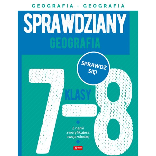 Sprawdziany dla klasy 7-8. Geografia