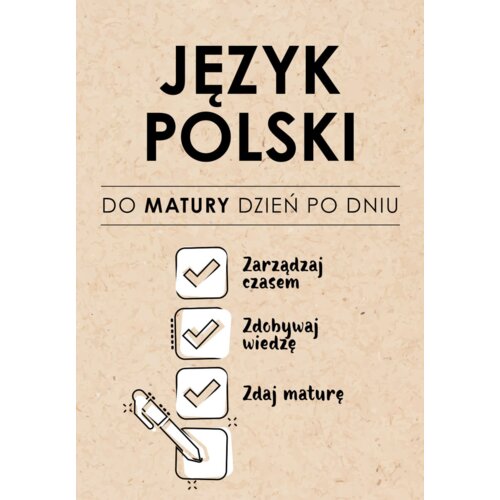 Język polski. Do matury dzień po dniu