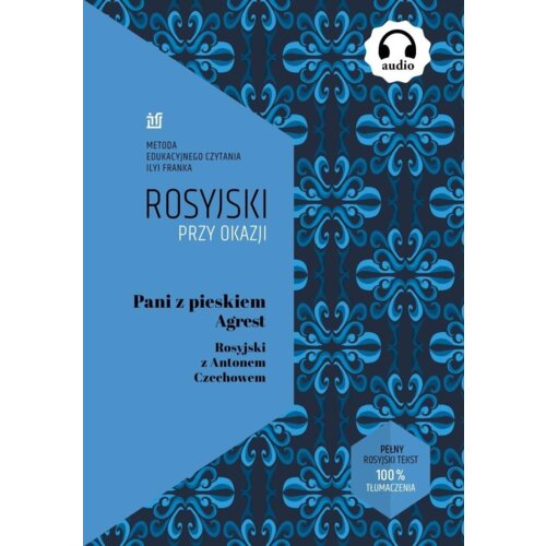 Rosyjski przy okazji. Pani z pieskiem. Agrest